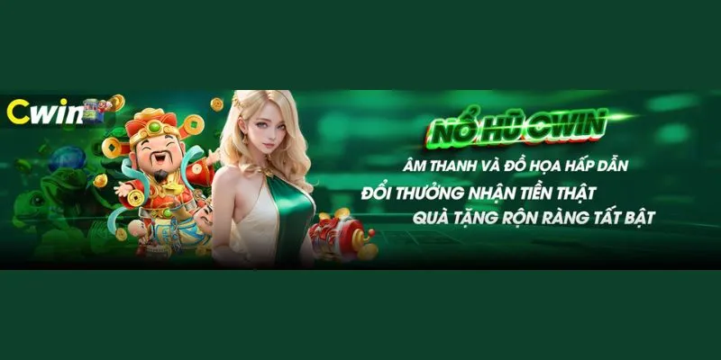 Điểm cộng của sảnh game nổ hũ trực tuyến