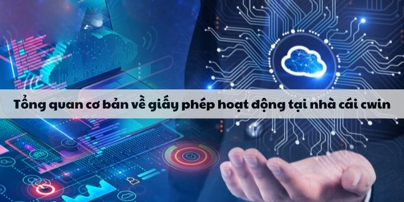 Giấy chứng nhận Cwin là văn kiện quan trọng phát triển nhà cái