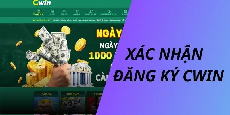 Cwin - Các lưu ý khi đăng ký tài khoản hội viên